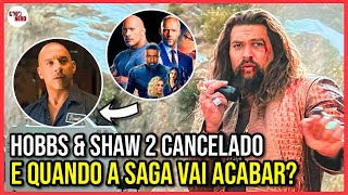 QUANDO VELOZES E FURIOSOS VAI ACABAR? VAI TER HOBBS E SHAW 2? + SPIN OFF FEMININO! - TODAS NOVIDADES