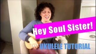 Video thumbnail of "Heey Soul Sister UKULELE Tutorial!"