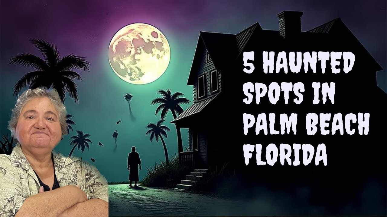 5 Haunted Spots in Palm Beach Florida YOU Can Visit!