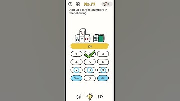 brain out level 77 ( play games with Sakina) add up 3 largest number in the following