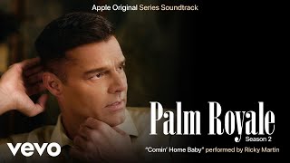 Download Lagu Ricky Martin - Comin' Home Baby | Palm Royale Season 2 (Apple TV Original Series) MP3