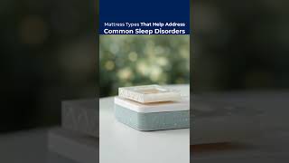 Sleep Disorders: How the Right Mattress Can Make a Difference