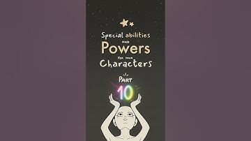 special ability and power ideas for your characters, part 10 🌟#writing #originalcharacter #oc #art