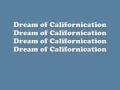 Red Hot Chili Peppers - Californication (Lyrics)