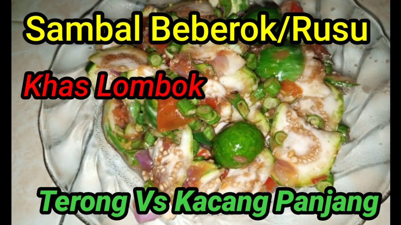 CARA MEMBUAT SAMBAL BEBEROK KHAS LOMBOK - YouTube