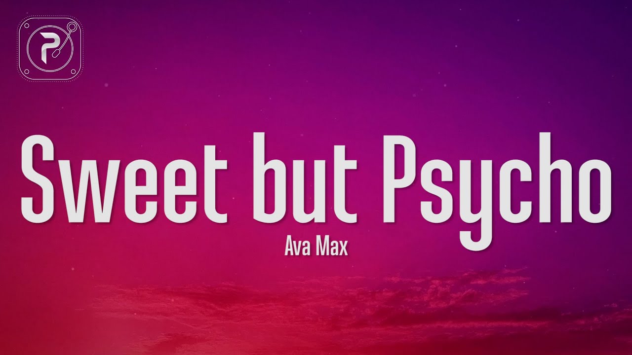 Sweet but psycho ava. Psycho Ava. Sweet but Psycho. Ava Max Sweet Psycho. Ava Max - Sweet but Psycho (2018).