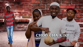 CHOO CHA KIKE EP 01