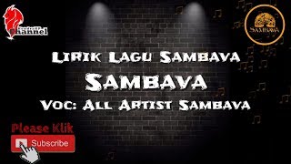 Lirik Lagu SAMBAVA - Sambava (All Artist SAMBAVA)