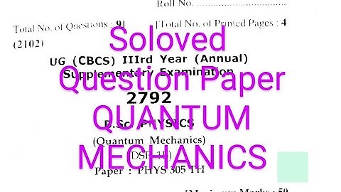 #Solved Quantum Mechanics Question Paper#B.Sc. Third Year#2022#H. P. U. & S.P.U