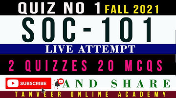 SOC101 Quiz No. 1 Fall 2021 Solution Live Attempt by  @Tanveer Online Academy  || SOC101 Quiz 1 2021