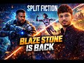 Bhool to nhi gye II SPLIT FICTION // BLAZE STONE