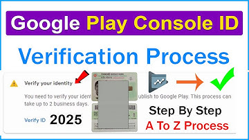 How To Verify Google Play Console ID - Developer Account Verify Your Identity