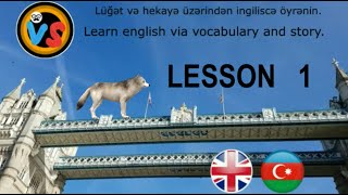 İNGİLİSCƏ ÖYRƏNMƏ VİDEOSU.🌱LEARN ENGLISH VIA VOCABULARY AND STORY. 🌱🔥🔊BEGINNER LEVEL-LESSON 1🔥🔊