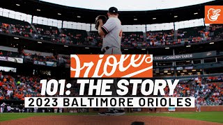 Watch 101: The Story of the 2023 Baltimore Orioles Trailer