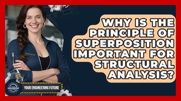 Why Is The Principle Of Superposition Important For Structural Analysis? - Your Engineering Future