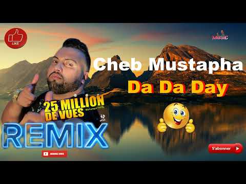 Cheb Mustapha دا دا داي الشاب مصطفى