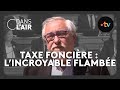 Taxe foncière : l&#39;incroyable flambée #cdanslair Archives 2023