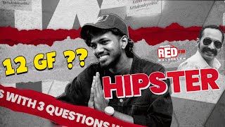 3 Que with Hipster | Aavesham | Hipster & Team | Red FM Malayalam