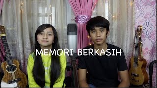 Memori Berkasih _ Achik & Nana Cover By Alyssa Dezek & Armand Ezra