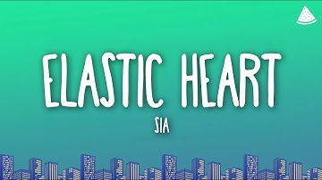 Sia - Elastic Heart (Lyrics)