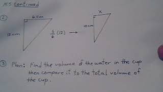 1351  14.5  A Cone shaped paper cup that has water and comparing Volumes