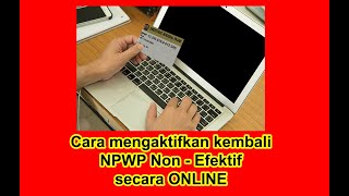 Cara Mengaktifkan NPWP Non Efektif Online screenshot 1