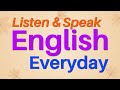 Listen And Speak English Everyday English Conversation Practice Listening And Speaking Skills 