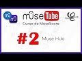  muse hub  musetube 2 tutorial musescore