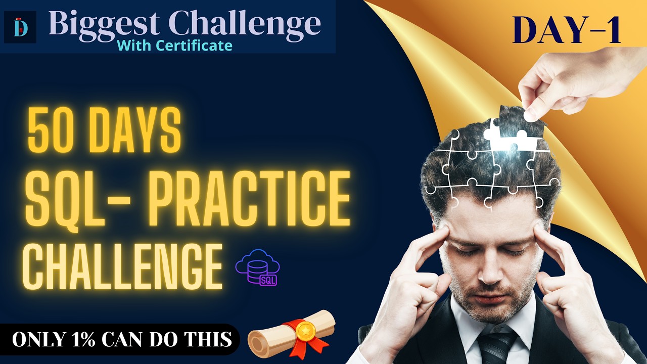 DAY 1: 50 Days SQL Practice Challenge | Become Data Analyst Step by ...