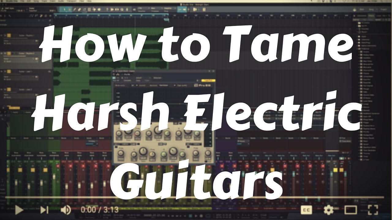How to Tame Harsh Electric Guitars YouTube