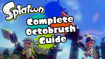 Splatoon - Complete Octobrush Guide by Silver