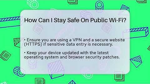 How Can I Stay Safe On Public Wi-Fi? - Everyday-Networking