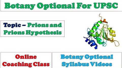 Prion and Prion Hypothesis: Microbiology and Plant Pathology: Botany Lectures By Dr. Pravin Ekade