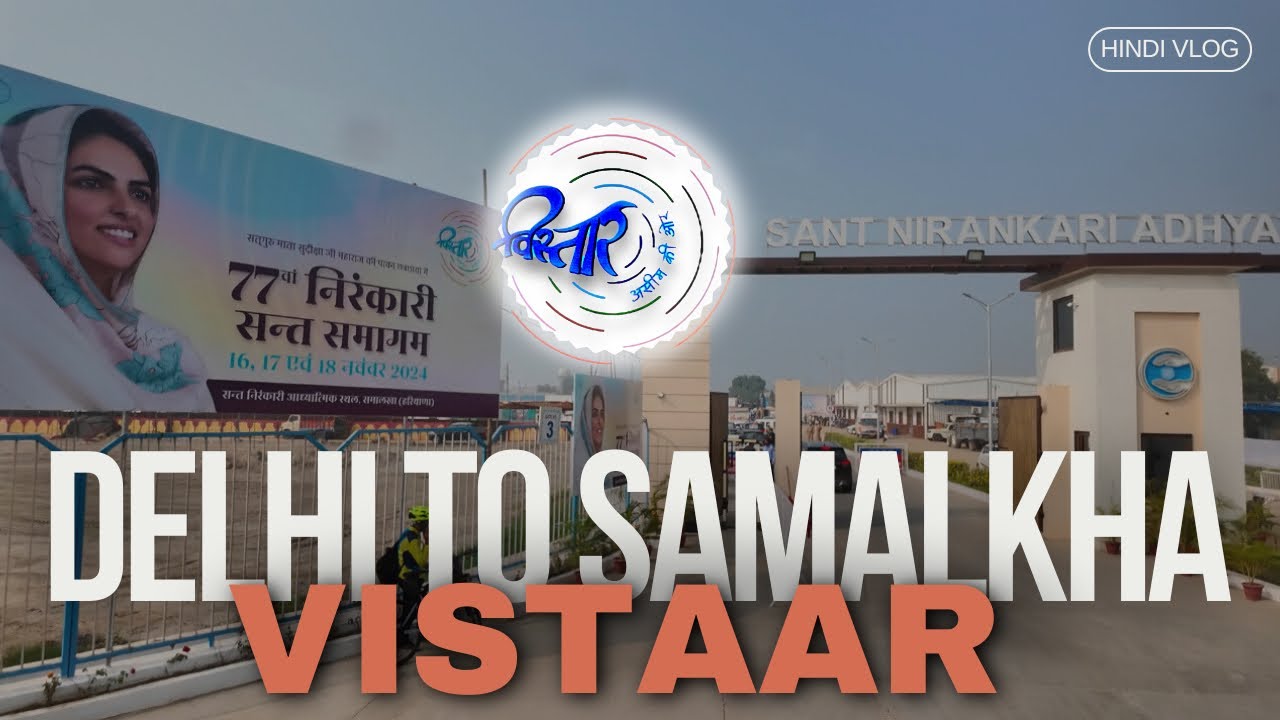 Delhi to Samalkha 🚌 || Adhyatmik Sthal || Hindi Vlog || Canadian Desire || #nirankari
