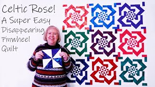 Celtic Rose, A Disappearing Pinwheel Quilt Tutorial