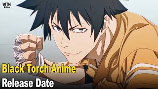 La série animée Black Torch dévoile sa bande-annonce et annonce une période de diffusion.