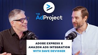 Adobe Express x Amazon Ads Integration: Faster, Compliant Creative at Scale | The Ad Project