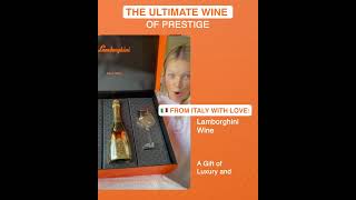 The Ultimate Wine of Prestige: Wine by Lamborghini. Your Celebration Elevated.