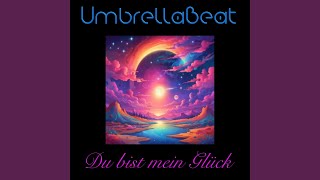 Du bist mein Glück