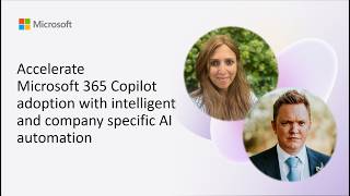Accelerate Microsoft 365 Copilot adoption with intelligent and company specific AI automation