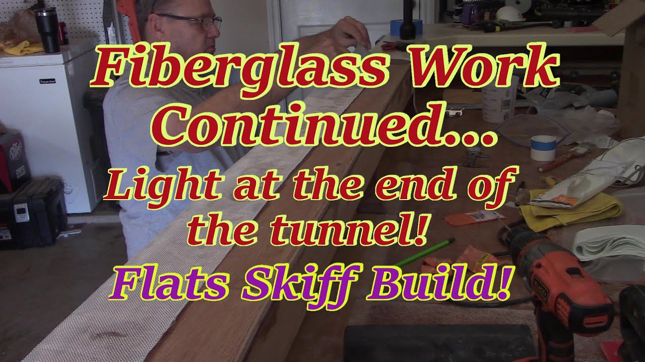 Fiberglass Work, Rounding the Bend Flats Skiff Build! YouTube