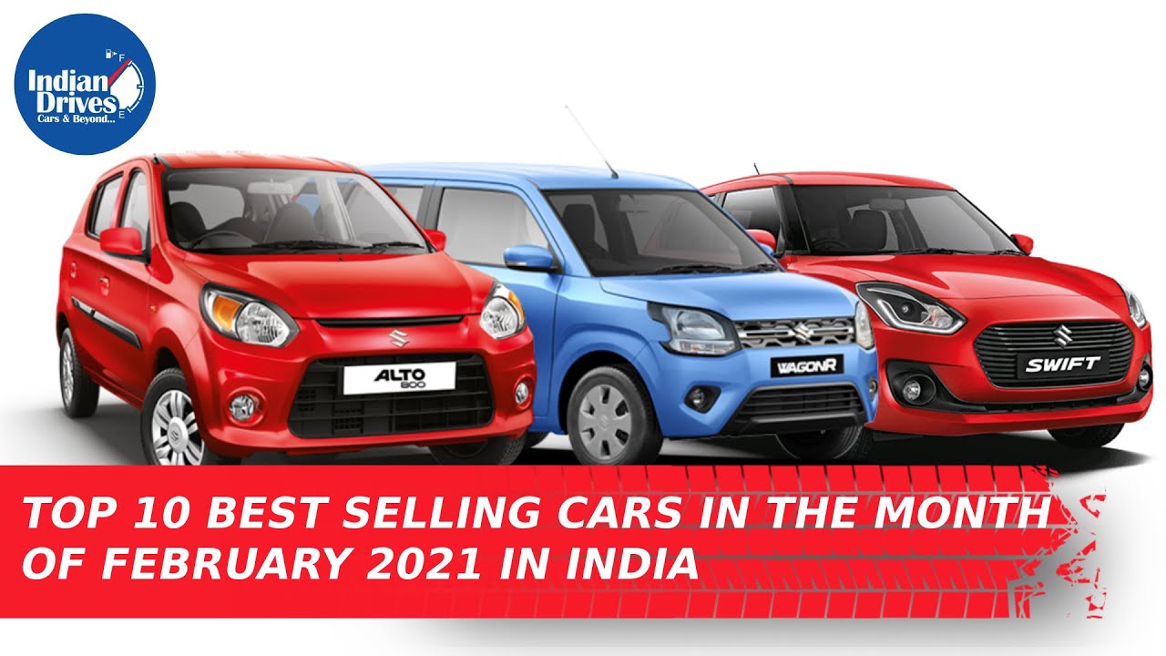 Top 10 Best Selling Cars In The Month Of February 2021 In India YouTube