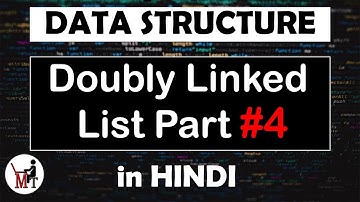 Doubly Linked List Part #4 | Data Structure in Hindi