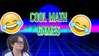 Cool math games | *Bad*