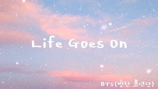 Bts방탄 소년단- Life Goes Onkorean & English Lyricslike An Echo In The Forest하루가 돌아오겠지아무 일도 없단 듯이