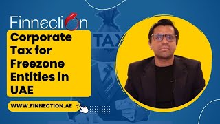 Corporate Tax in UAE for Freezone Entities  #UAE #UAECT #corporatetax