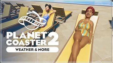 Weather, Build Limit, Management & More | Planet Coaster 2 Gameplay Deep Dive