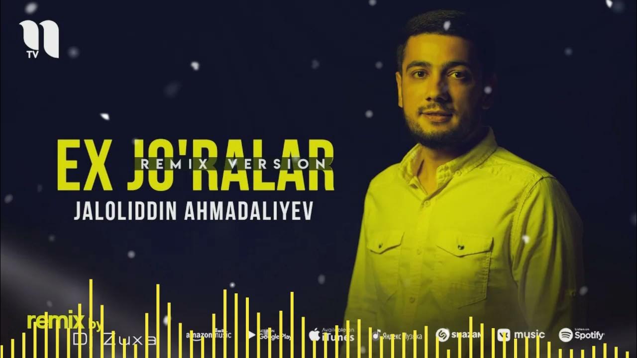 Jaloliddin ahmadaliyev remix. Jaloliddin ahmadaliyev eh jo&#039;ralar. jaloliddin ahmadaliyev ex jo&#039;ralar mp3. ex jõralar. ex jo&#039;ralar karaoke jaloliddin ahmadaliyev.