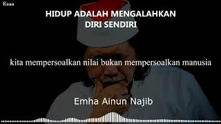 Cak Nun - Hidup Adalah Mengalahkan Diri Sendiri