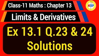 Ex 13.1 Q.23 & 24 Solutions | Limits and Derivatives | Calculus | Class 11 Maths | Nagendra sir |